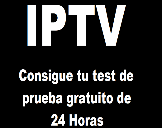 IPTV Gratis test de 24 horas